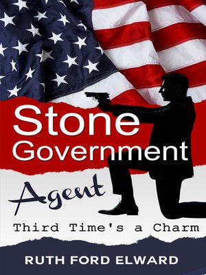 cover image of Third Time's a Charm Volume 3 Stone--Government Agent Series (Government Intrigue, International Spy)